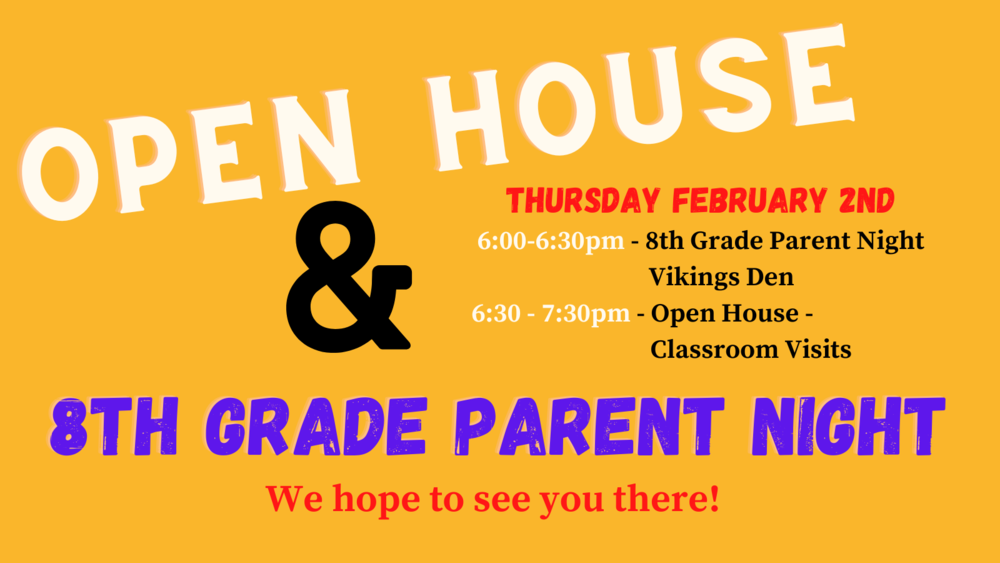 Open House  8th Grade Parent Night classrooms visit