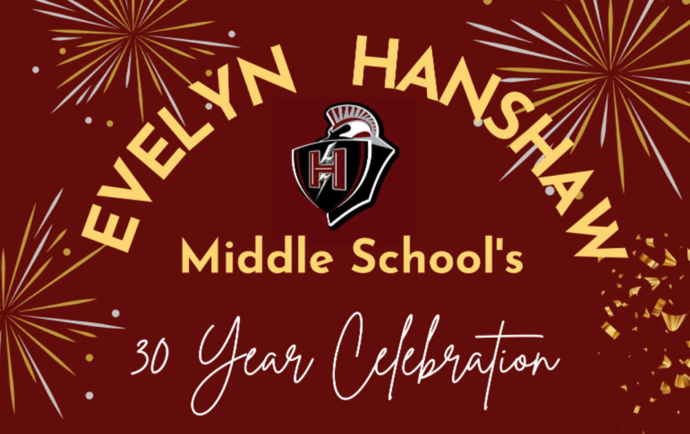 Eve4lyn Hanshaw Middle School's 30 year celebration 